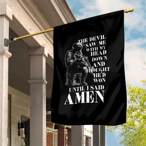 Military Christian Warrior Garden Flag The Devil Saw Me With My Head Down And Thought He'd Won TS12 Print Your Wear