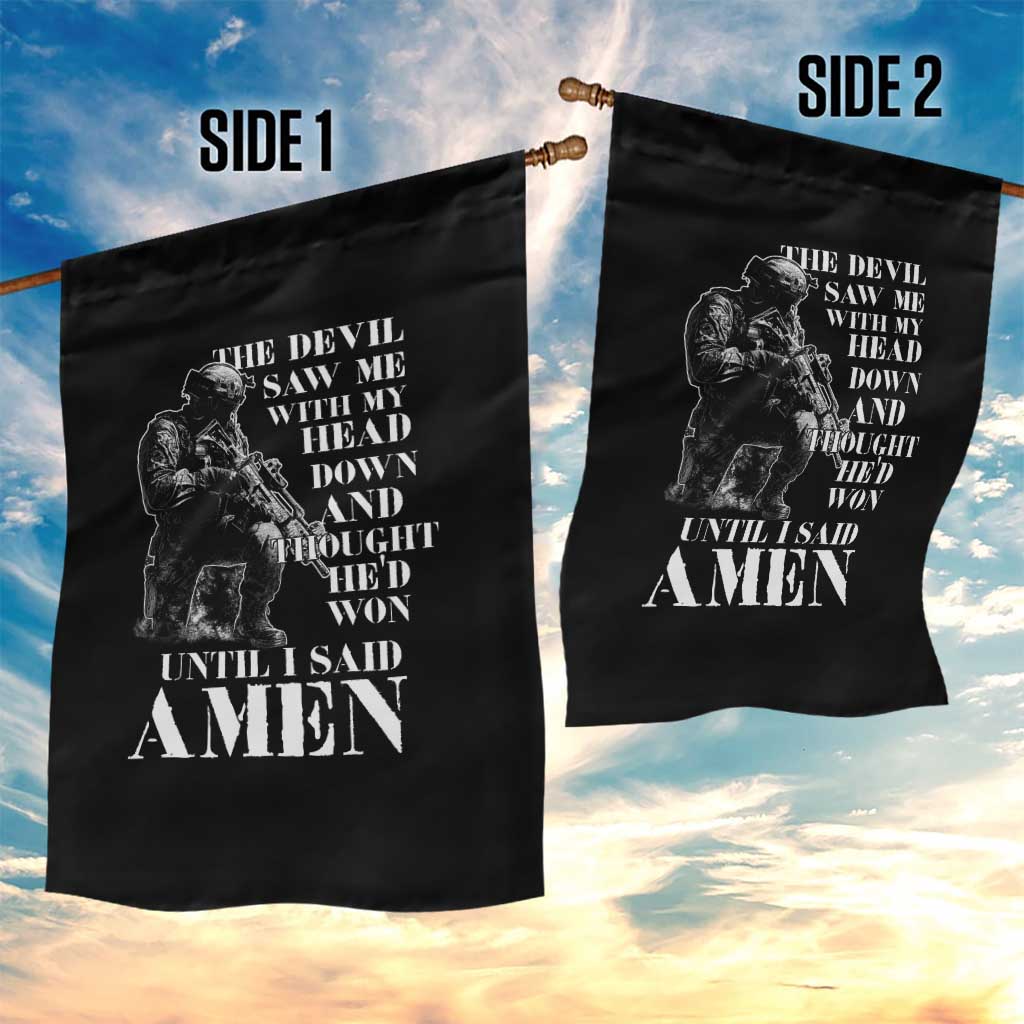 Military Christian Warrior Garden Flag The Devil Saw Me With My Head Down And Thought He'd Won TS12 Print Your Wear