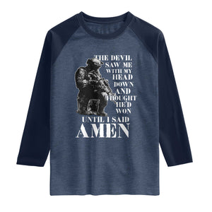 Military Christian Warrior Raglan Shirt The Devil Saw Me With My Head Down And Thought He'd Won TS12 Heather Denim Navy Print Your Wear
