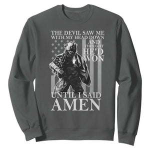 Military Soldier Skull Christian Faith Sweatshirt The Devil Saw Me With My Head Down And Thought He'd Won TS12 Dark Heather Print Your Wear