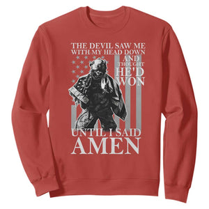 Military Soldier Skull Christian Faith Sweatshirt The Devil Saw Me With My Head Down And Thought He'd Won TS12 Red Print Your Wear