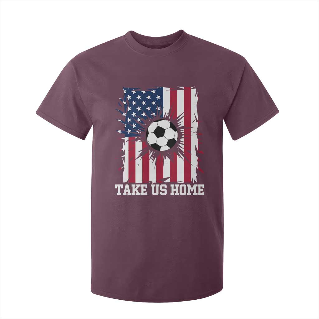 USA Soccer Game Day T Shirt For Kid Take Us Home TS12 Maroon Print Your Wear