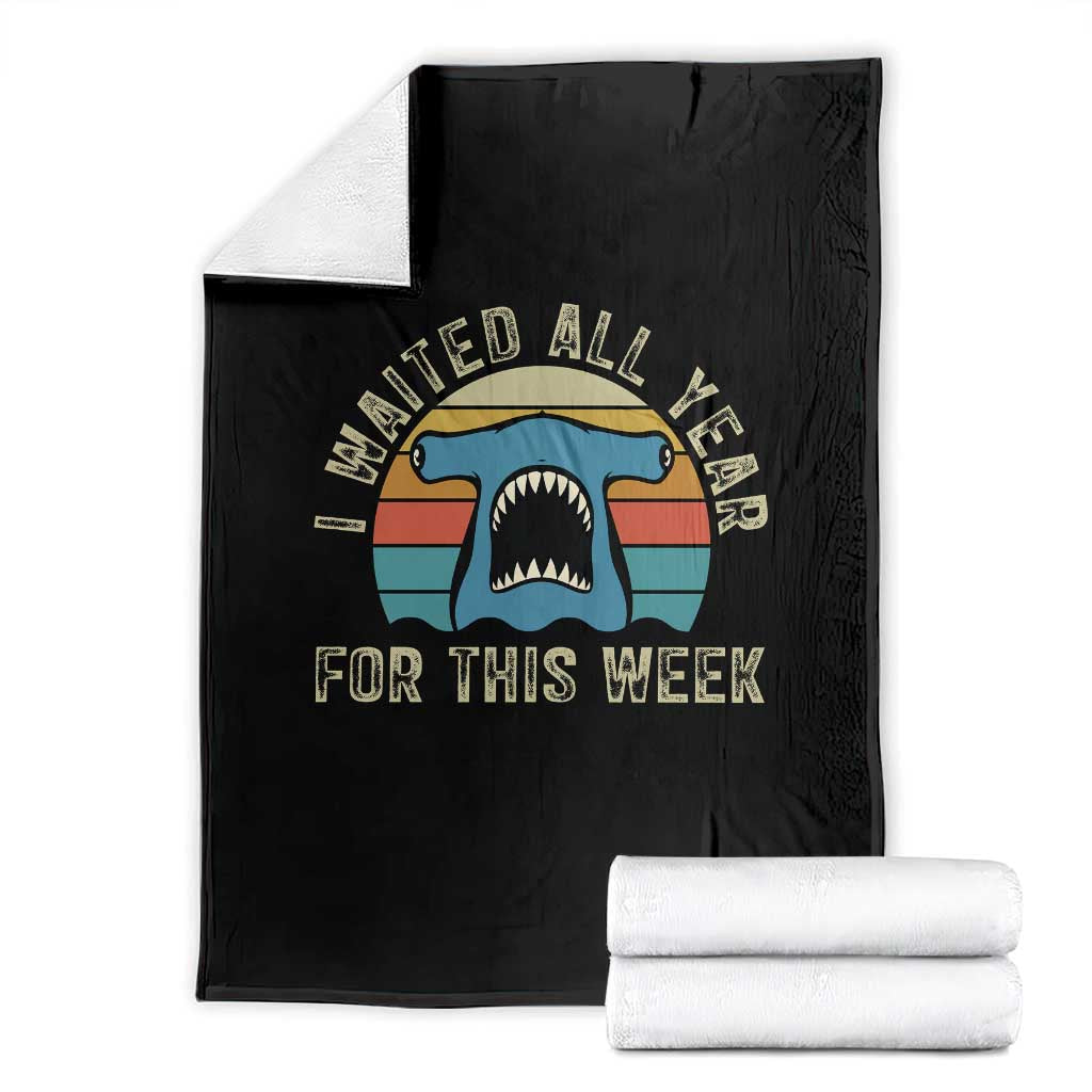 Hammerhead Shark Throw Blanket I Waited All Year For This Week Ocean Lover TS12 Black Print Your Wear