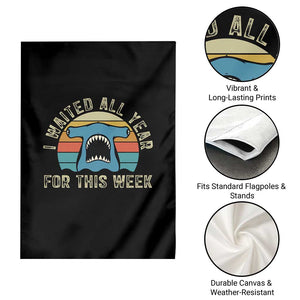 Hammerhead Shark Garden Flag I Waited All Year For This Week Ocean Lover TS12 Print Your Wear