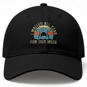 Hammerhead Shark Baseball Cap I Waited All Year For This Week Ocean Lover TS12 Print Your Wear
