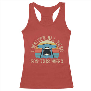 Hammerhead Shark Racerback Tank Top I Waited All Year For This Week Ocean Lover TS12 Red Print Your Wear