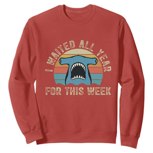 Hammerhead Shark Sweatshirt I Waited All Year For This Week Ocean Lover TS12 Red Print Your Wear