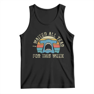 Hammerhead Shark Tank Top I Waited All Year For This Week Ocean Lover TS12 Black Print Your Wear