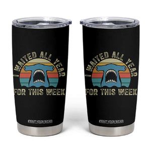 Hammerhead Shark Tumbler Cup I Waited All Year For This Week Ocean Lover TS12 Black Print Your Wear