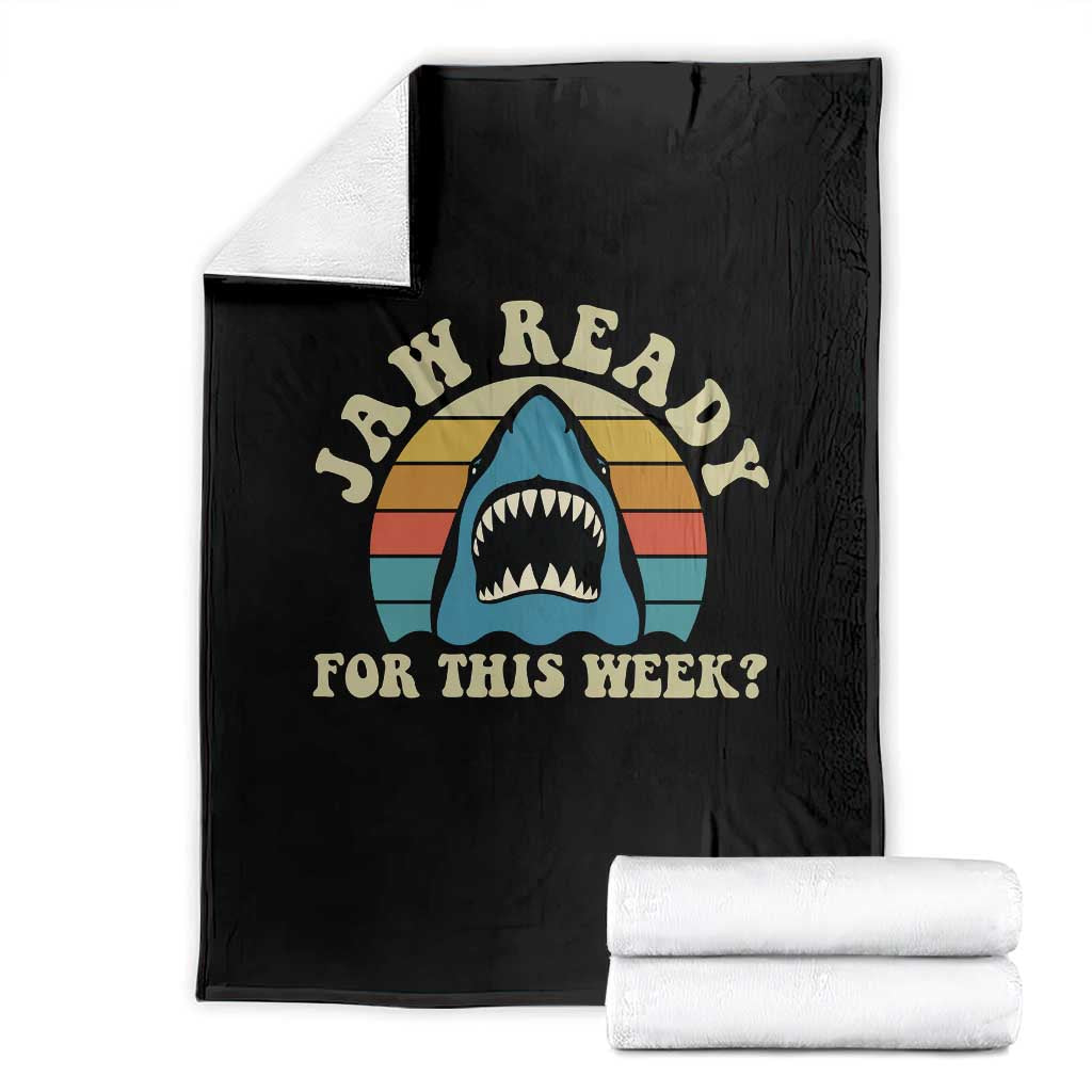 Jaw Ready For This Throw Blanket Vintage Shark Lover Ocean Wildlife TS12 Black Print Your Wear