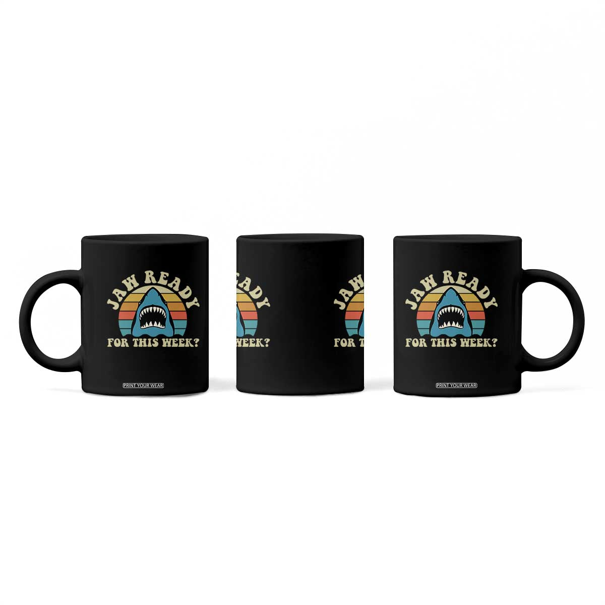 Jaw Ready For This Coffee Mug Vintage Shark Lover Ocean Wildlife TS12 Print Your Wear