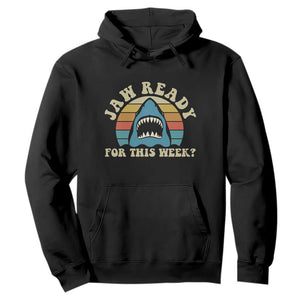 Jaw Ready For This Hoodie Vintage Shark Lover Ocean Wildlife TS12 Black Print Your Wear