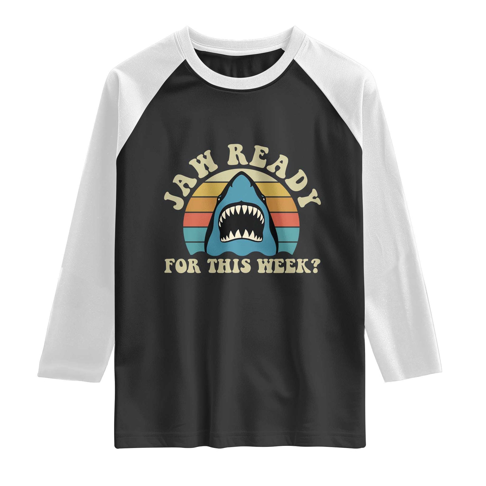 Jaw Ready For This Raglan Shirt Vintage Shark Lover Ocean Wildlife TS12 Black White Print Your Wear