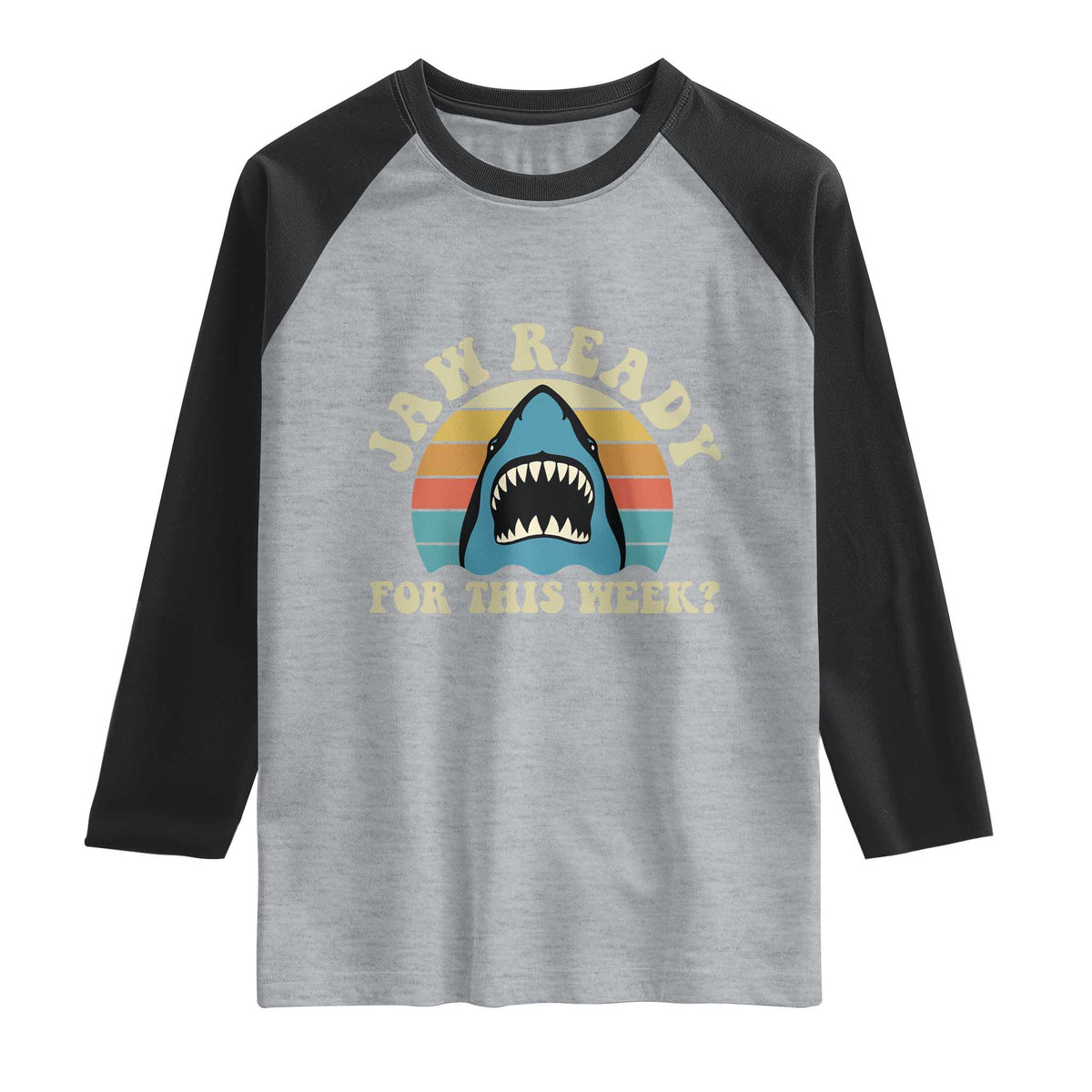 Jaw Ready For This Raglan Shirt Vintage Shark Lover Ocean Wildlife TS12 Heather Gray Black Print Your Wear