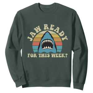 Jaw Ready For This Sweatshirt Vintage Shark Lover Ocean Wildlife TS12 Dark Forest Green Print Your Wear