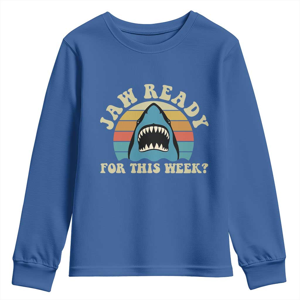 Jaw Ready For This Youth Sweatshirt Vintage Shark Lover Ocean Wildlife TS12 Royal Blue Print Your Wear