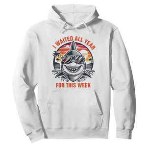 Funny Shark Summer Vacation Hoodie I Waited All Year For This Week TS12 White Print Your Wear