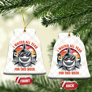 Funny Shark Summer Vacation Ceramic Ornament I Waited All Year For This Week TS12 Print Your Wear