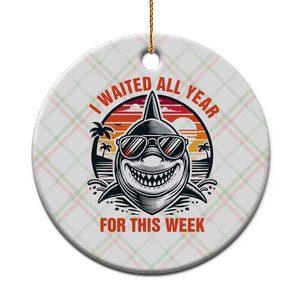 Funny Shark Summer Vacation Ceramic Ornament I Waited All Year For This Week TS12 1pc Christmas Plaid Print Your Wear