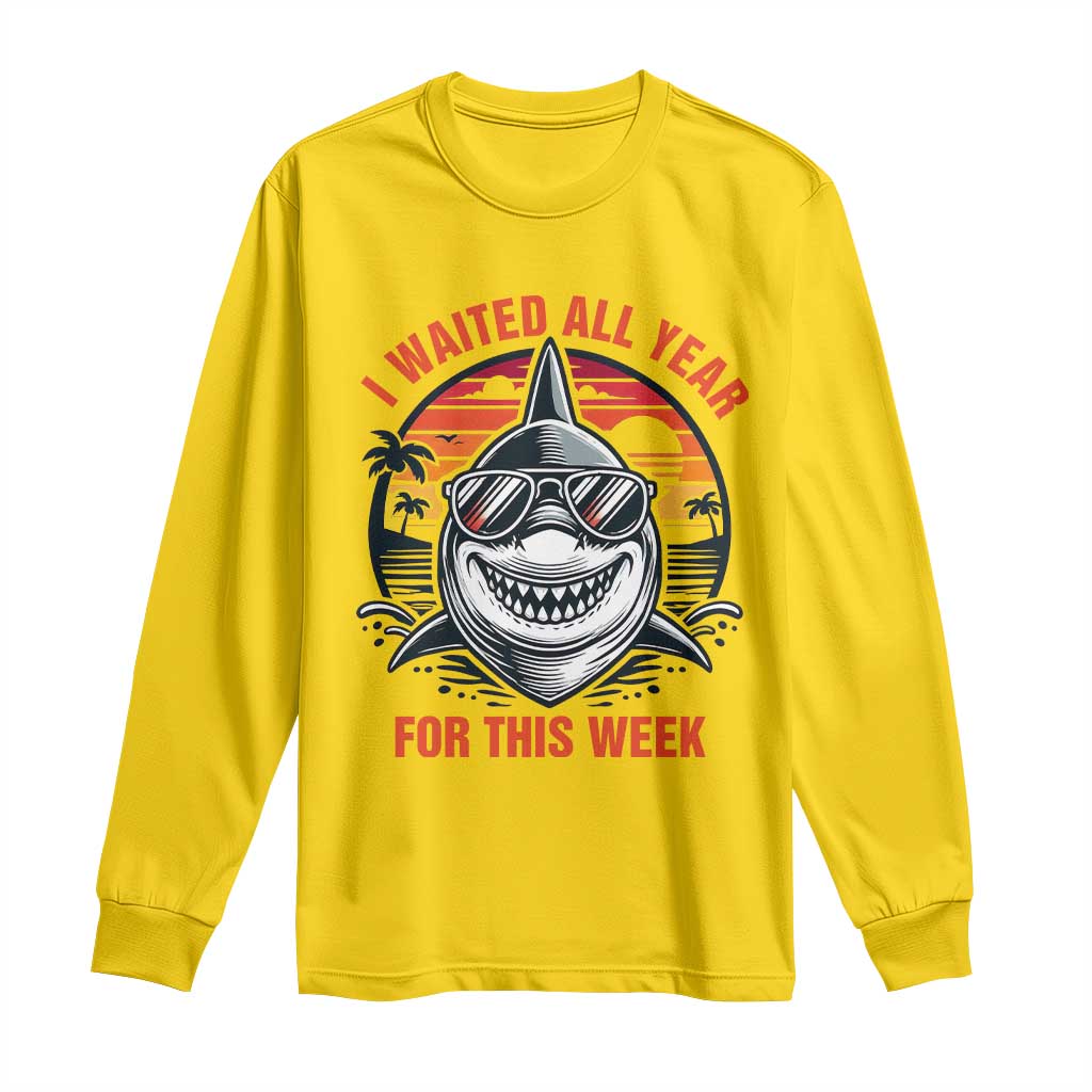 Funny Shark Summer Vacation Long Sleeve Shirt I Waited All Year For This Week TS12 Daisy Print Your Wear