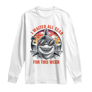 Funny Shark Summer Vacation Long Sleeve Shirt I Waited All Year For This Week TS12 White Print Your Wear