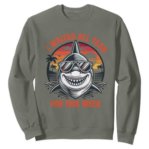 Funny Shark Summer Vacation Sweatshirt I Waited All Year For This Week TS12 Military Green Print Your Wear