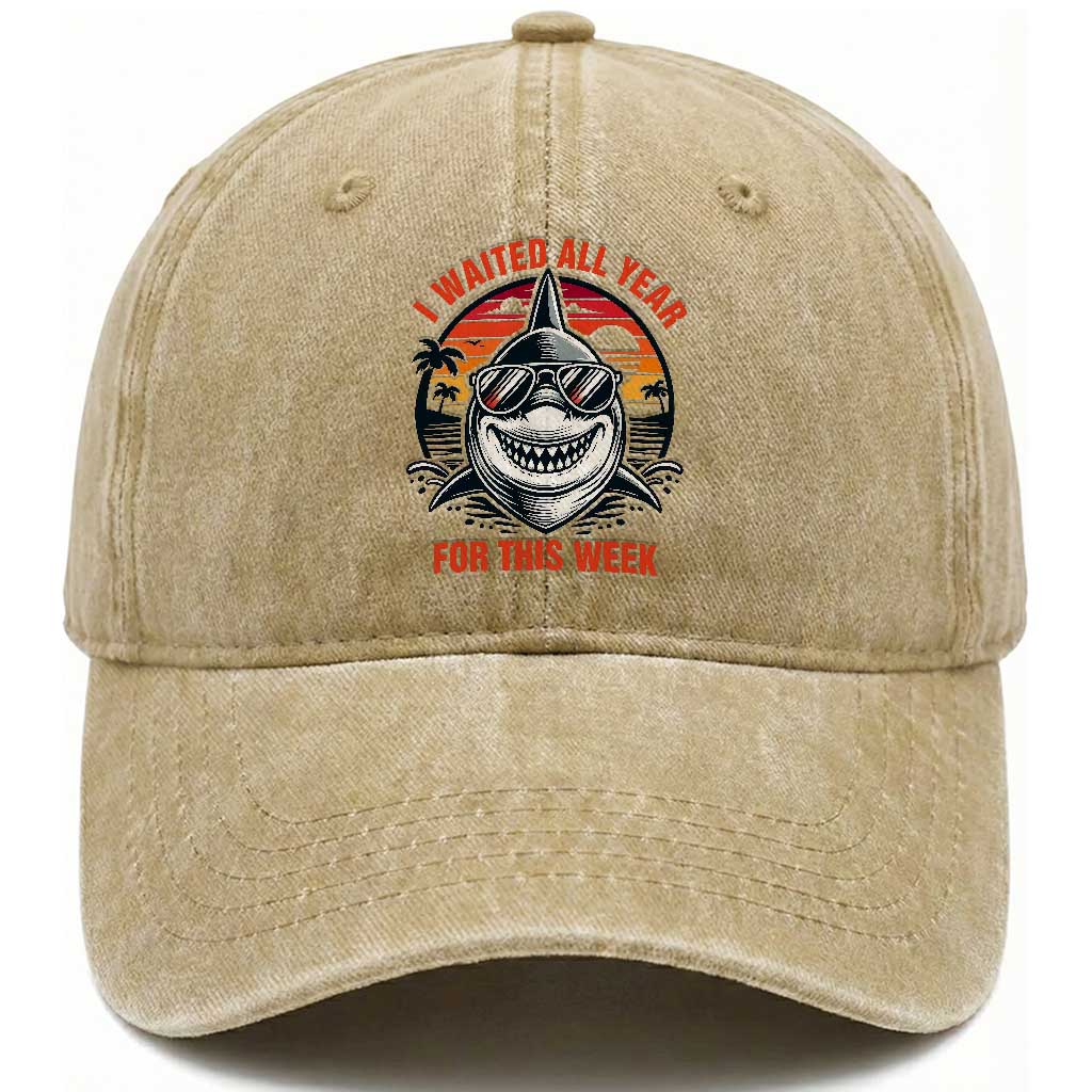 Funny Shark Summer Vacation Washed Cotton Baseball Cap I Waited All Year For This Week TS12 Print Your Wear