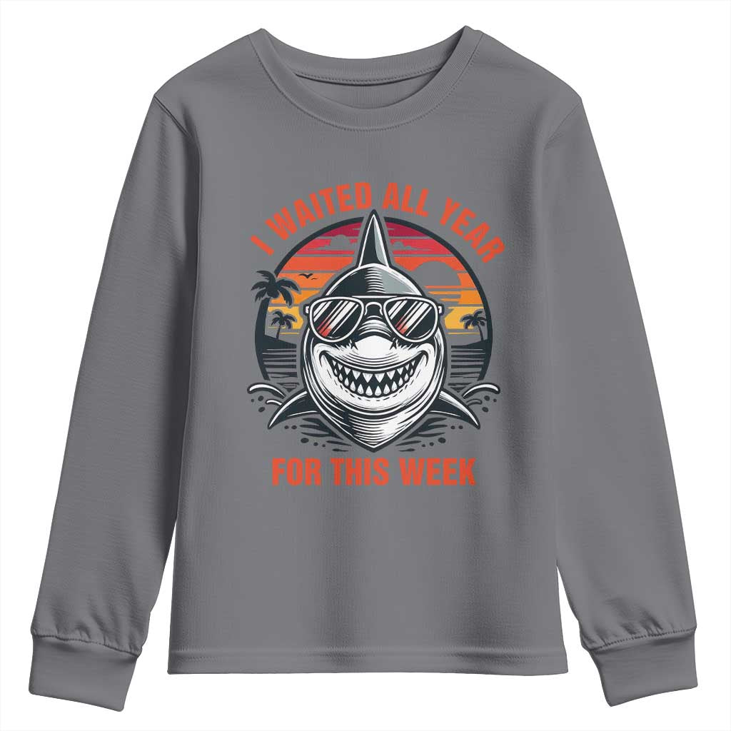 Funny Shark Summer Vacation Youth Sweatshirt I Waited All Year For This Week TS12 Charcoal Print Your Wear