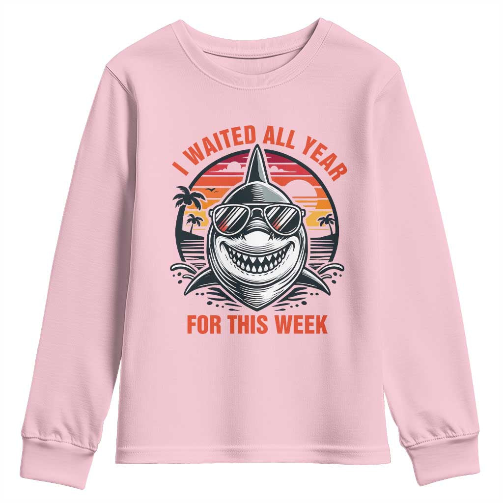 Funny Shark Summer Vacation Youth Sweatshirt I Waited All Year For This Week TS12 Light Pink Print Your Wear
