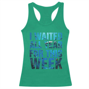 Shark Lover Week Gift Racerback Tank Top I Waited All Year For This Week TS12 Irish Green Print Your Wear