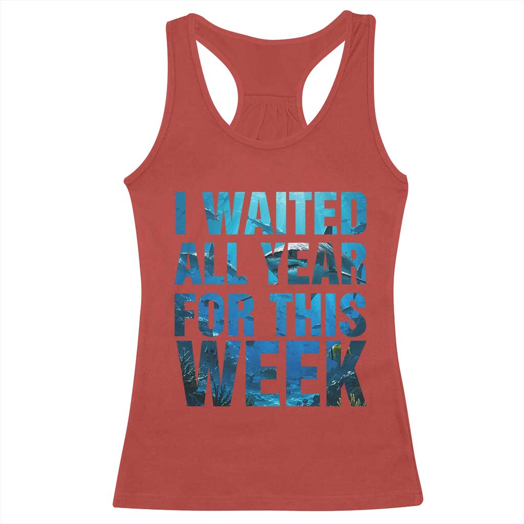 Shark Lover Week Gift Racerback Tank Top I Waited All Year For This Week TS12 Red Print Your Wear