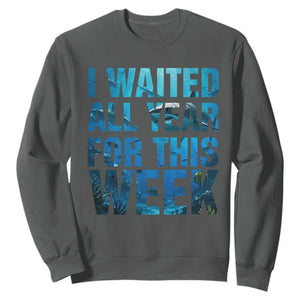 Shark Lover Week Gift Sweatshirt I Waited All Year For This Week TS12 Dark Heather Print Your Wear