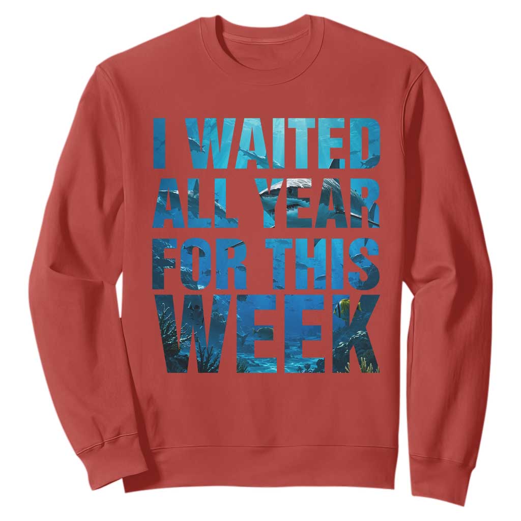Shark Lover Week Gift Sweatshirt I Waited All Year For This Week TS12 Red Print Your Wear