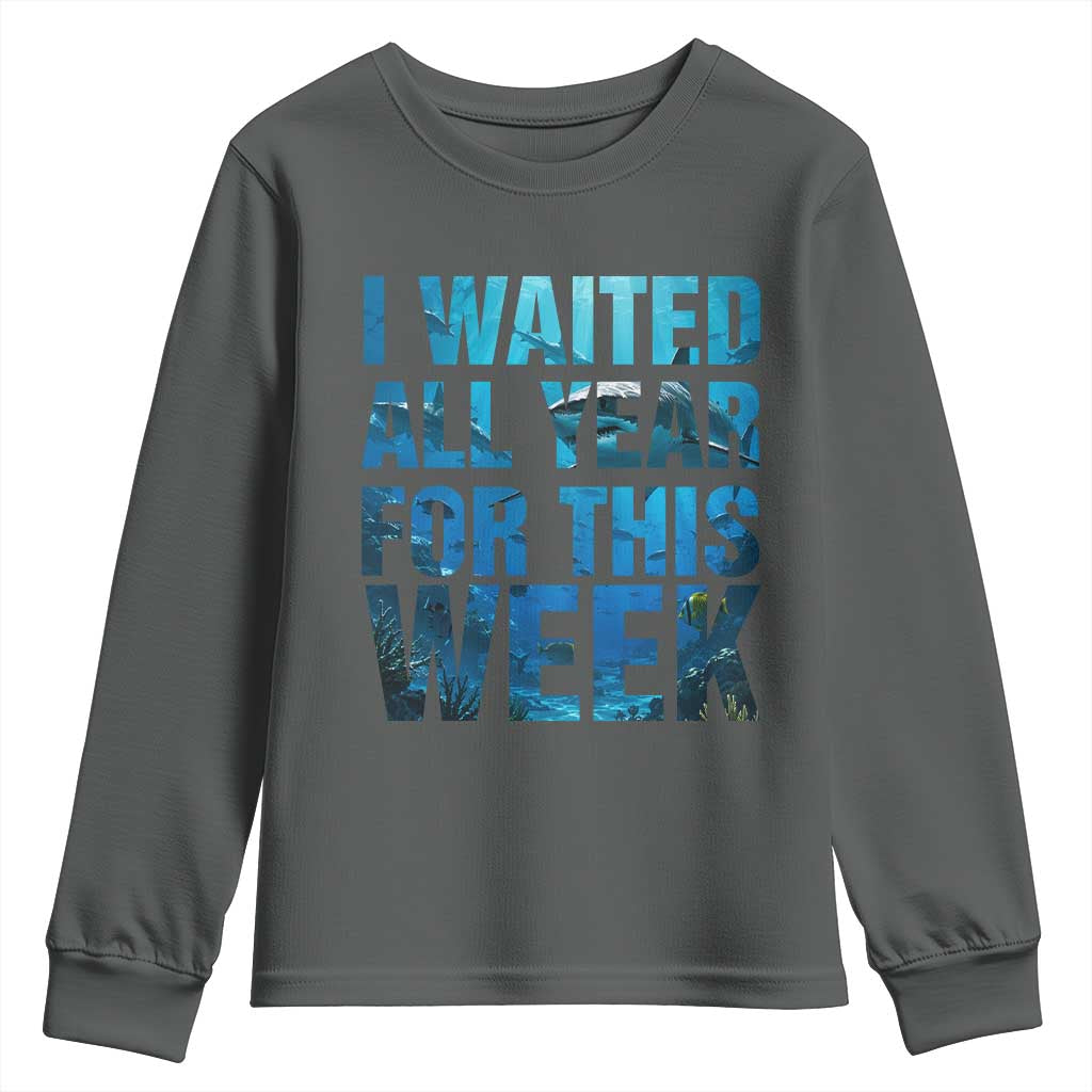 Shark Lover Week Gift Youth Sweatshirt I Waited All Year For This Week TS12 Dark Heather Print Your Wear