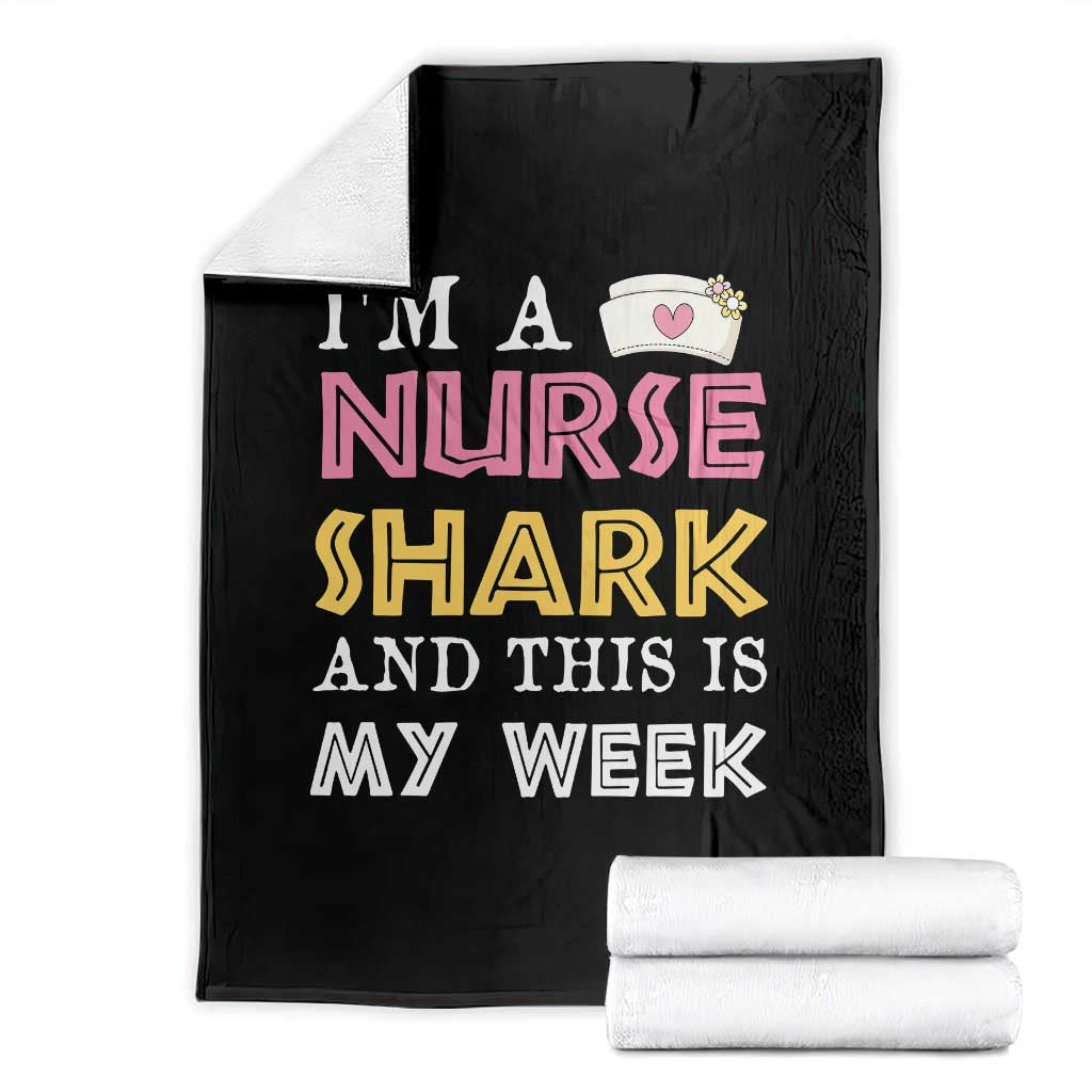 Funny Nurse Shark Gift Throw Blanket This Is My Week TS12 Black Print Your Wear