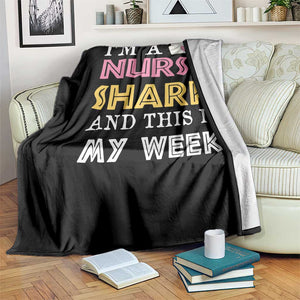 Funny Nurse Shark Gift Throw Blanket This Is My Week TS12 Print Your Wear