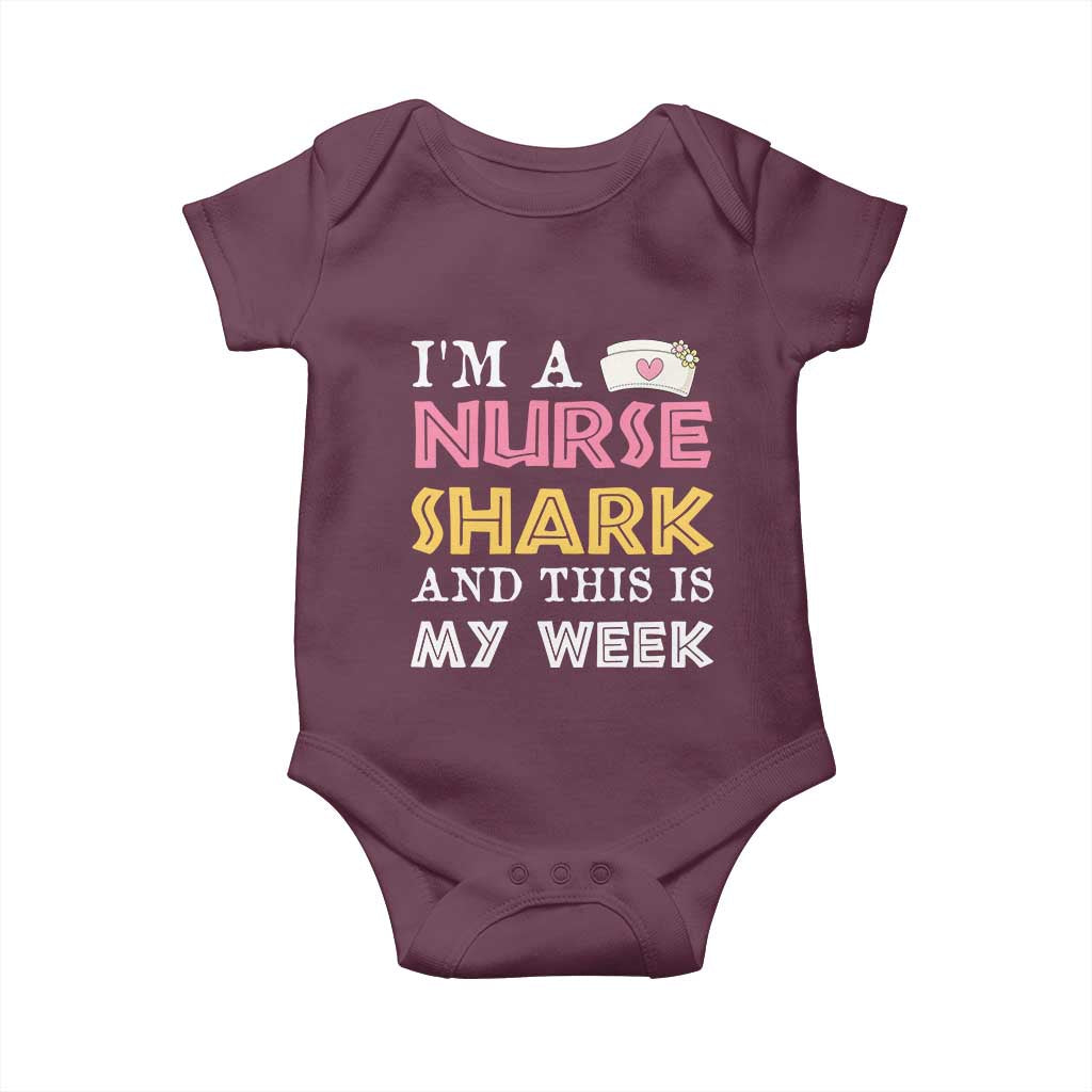 Funny Nurse Shark Gift Baby Onesie This Is My Week TS12 Maroon Print Your Wear