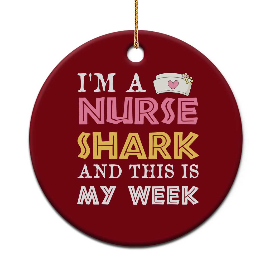 Funny Nurse Shark Gift Ceramic Ornament This Is My Week TS12 1pc Red Print Your Wear