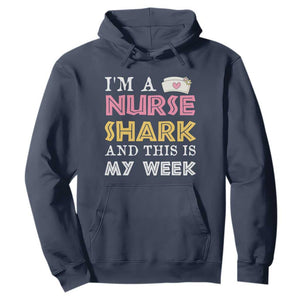 Funny Nurse Shark Gift Hoodie This Is My Week TS12 Navy Print Your Wear