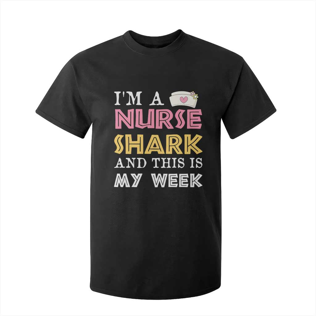 Funny Nurse Shark Gift T Shirt For Kid This Is My Week TS12 Black Print Your Wear