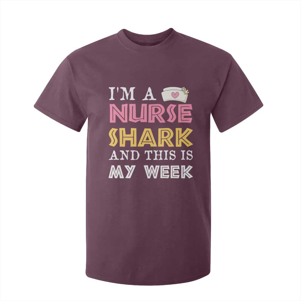 Funny Nurse Shark Gift T Shirt For Kid This Is My Week TS12 Maroon Print Your Wear