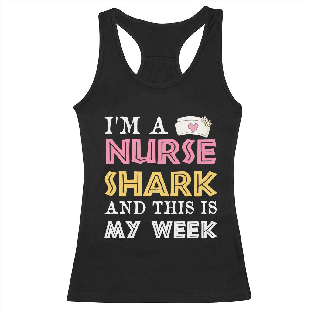 Funny Nurse Shark Gift Racerback Tank Top This Is My Week TS12 Black Print Your Wear