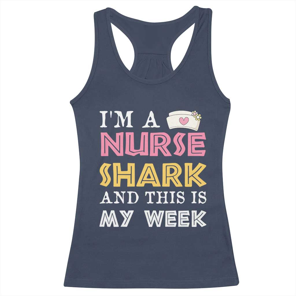 Funny Nurse Shark Gift Racerback Tank Top This Is My Week TS12 Navy Print Your Wear