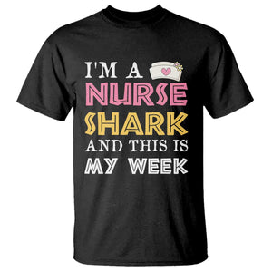 Funny Nurse Shark Gift T Shirt This Is My Week TS12 Black Print Your Wear
