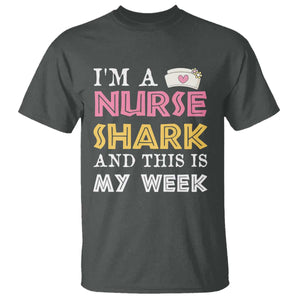 Funny Nurse Shark Gift T Shirt This Is My Week TS12 Dark Heather Print Your Wear