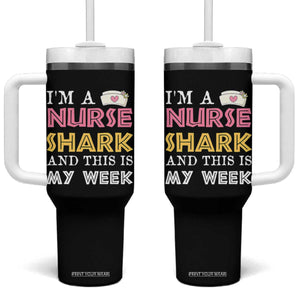 Funny Nurse Shark Gift Tumbler With Handle This Is My Week TS12 One Size: 40 oz Black Print Your Wear