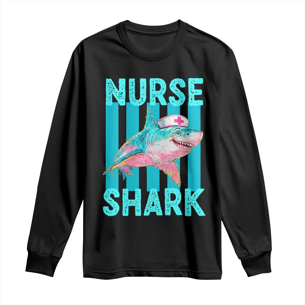 Funny Nurse Shark Long Sleeve Shirt Medical Worker Appreciation Gift TS12 Black Print Your Wear