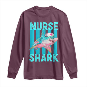 Funny Nurse Shark Long Sleeve Shirt Medical Worker Appreciation Gift TS12 Maroon Print Your Wear