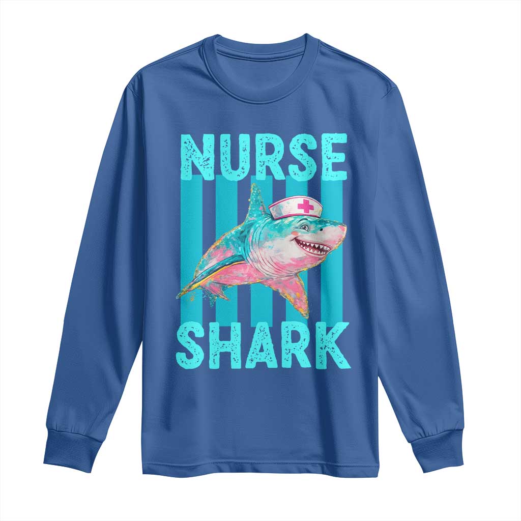 Funny Nurse Shark Long Sleeve Shirt Medical Worker Appreciation Gift TS12 Royal Blue Print Your Wear