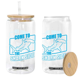 Funny Hammerhead Shark Lover Glass Can Come To The Shark Side TS12 Print Your Wear